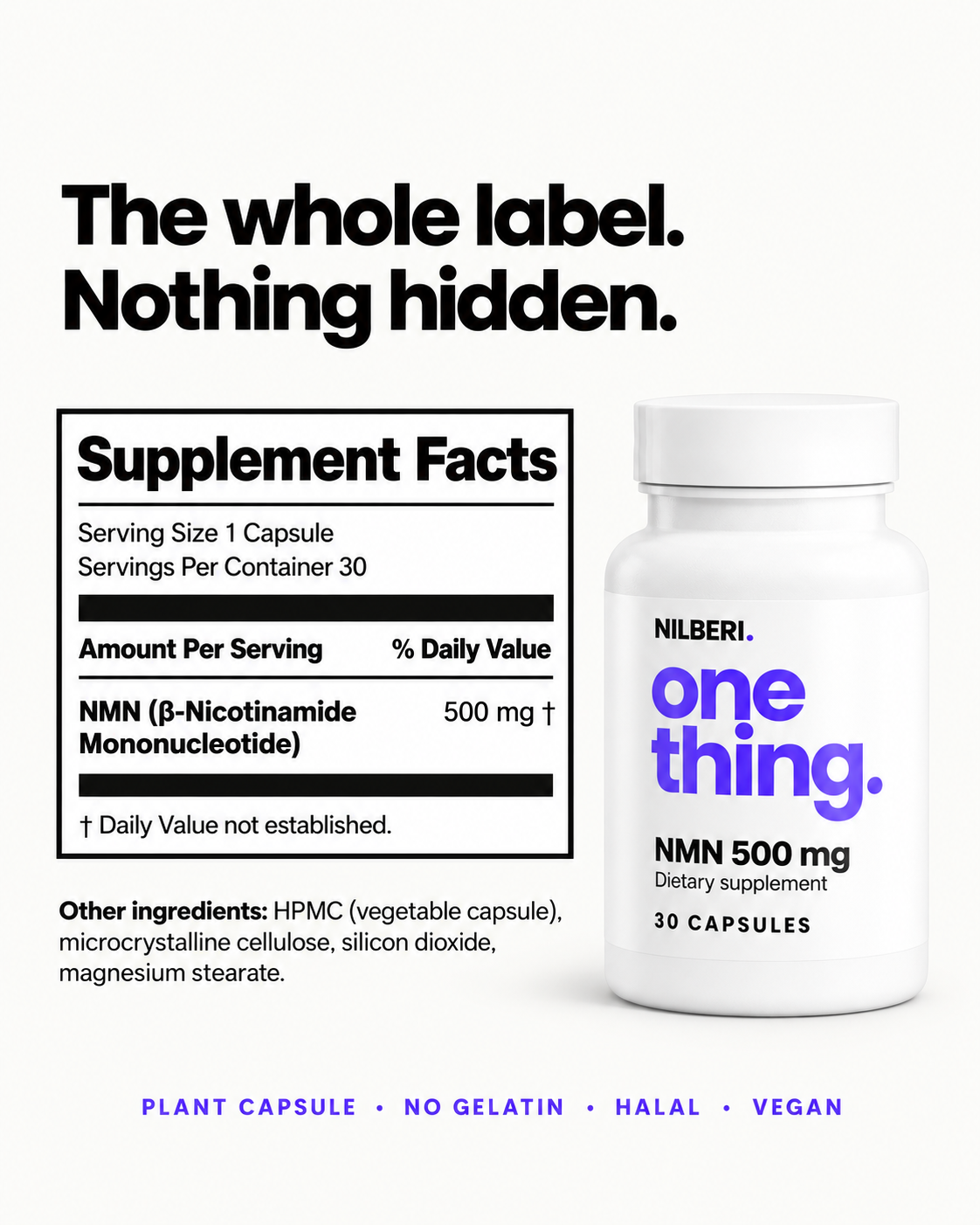 NILBERI Supplement Facts: NMN (beta-nicotinamide mononucleotide) 500 mg per capsule, plant capsule, no gelatin, Halal